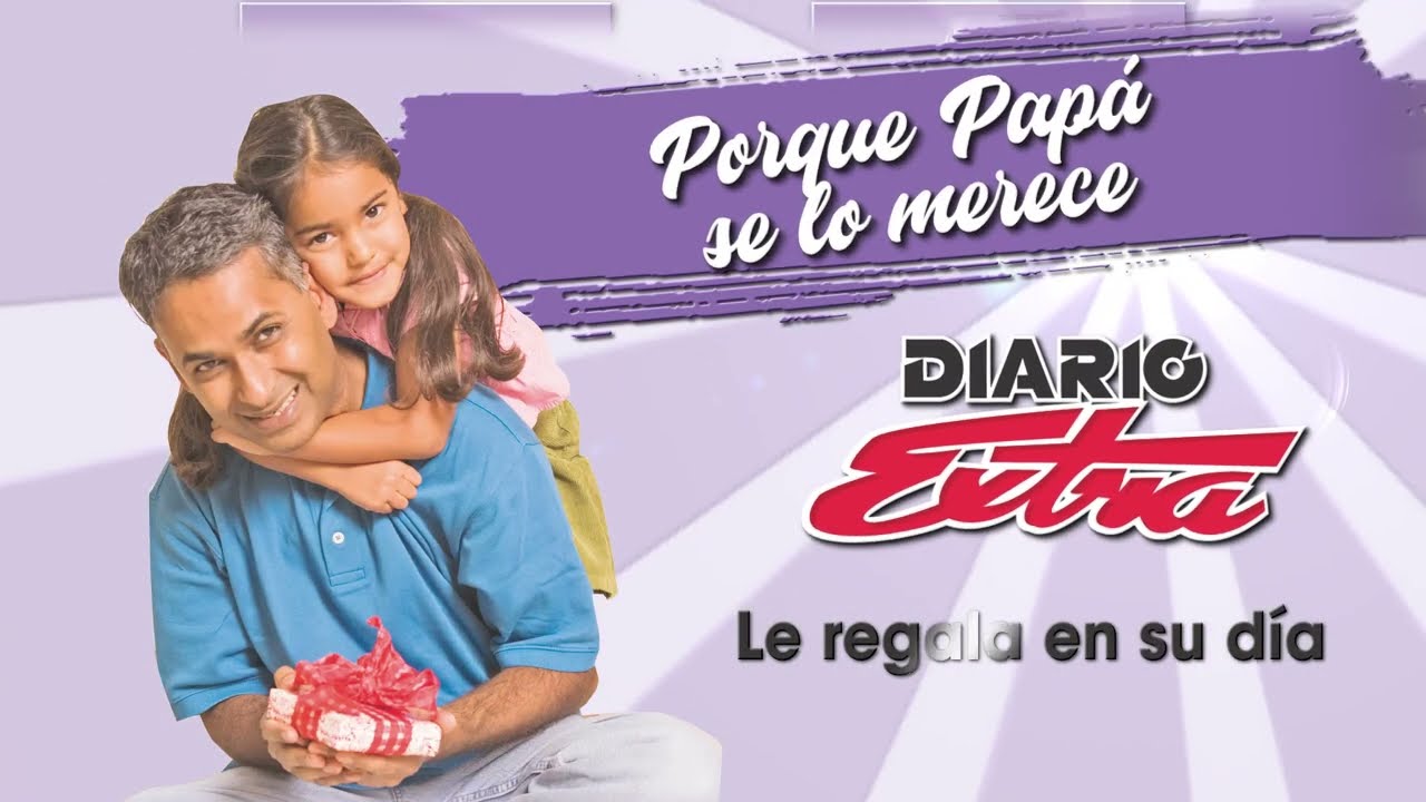 Promo Diario Extra Día del Padre 2021